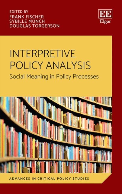 Douglas Torgerson, Sybille Munch, Frank Fischer - Interpretive Policy Analysis, E-bok