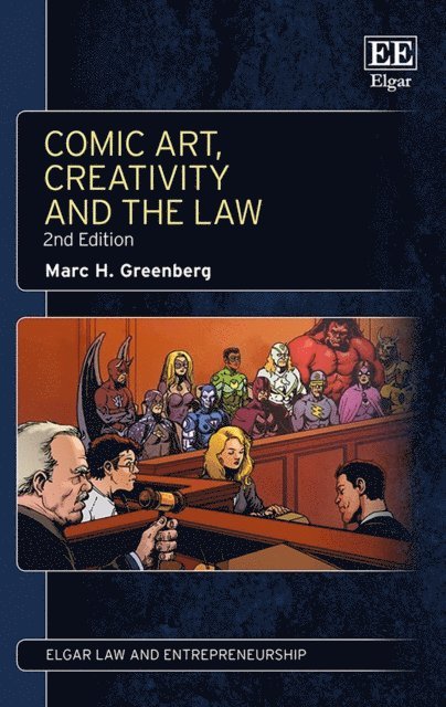 Marc H. Greenberg - Comic Art, Creativity and the Law, E-bok