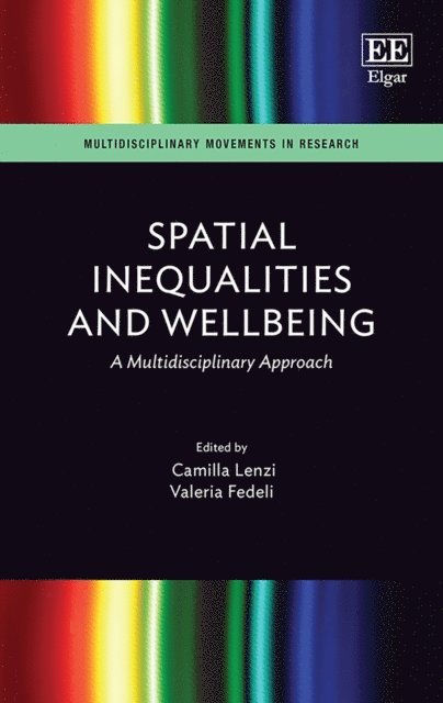 Valeria Fedeli, Camilla Lenzi - Spatial Inequalities and Wellbeing, E-bok