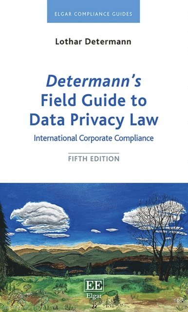 Lothar Determann - Determann's Field Guide to Data Privacy Law, E-bok
