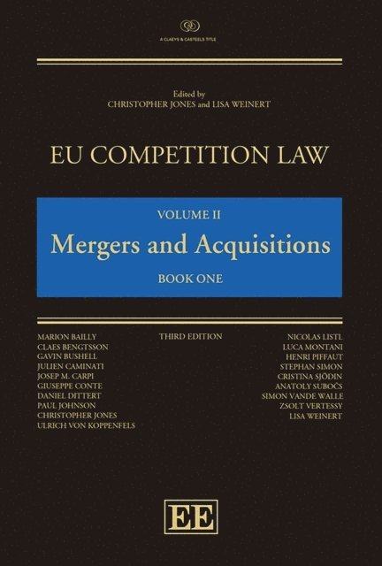 Lisa Weinert, Christopher Jones - EU Competition Law Volume II: Mergers and Acquisitions, E-bok