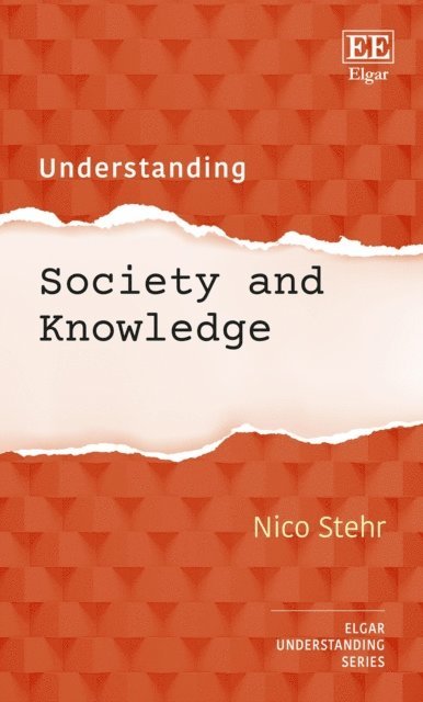 Nico Stehr - Understanding Society and Knowledge, E-bok