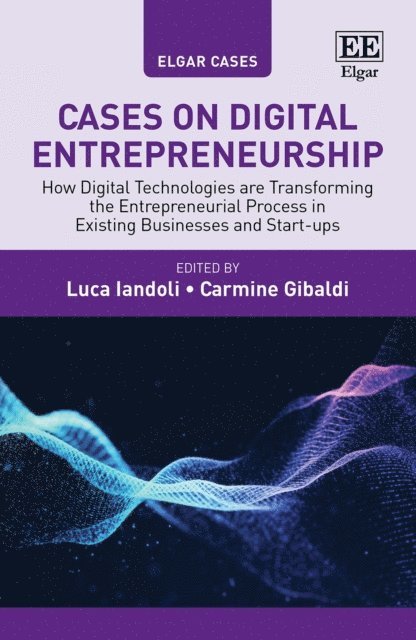 Carmine Gibaldi, Luca Iandoli - Cases on Digital Entrepreneurship, E-bok