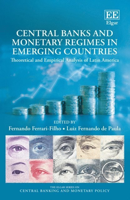 Luiz F. de Paula, Fernando Ferrari-Filho - Central Banks and Monetary Regimes in Emerging Countries, E-bok