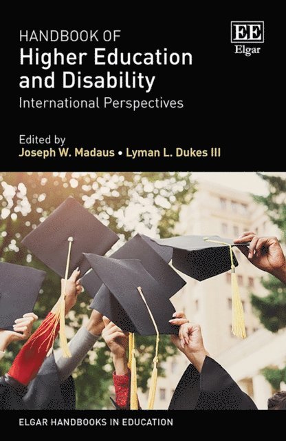Lyman L. Dukes III, Joseph W. Madaus - Handbook of Higher Education and Disability, E-bok