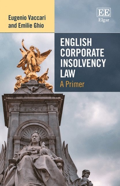 Emilie Ghio, Eugenio Vaccari - English Corporate Insolvency Law, E-bok