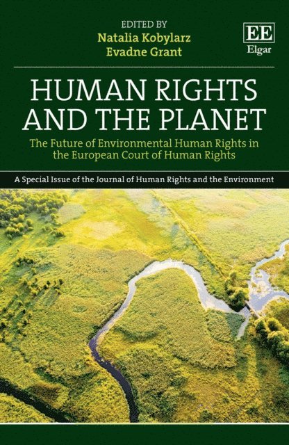 Evadne Grant, Natalia Kobylarz - Human Rights and the Planet, E-bok