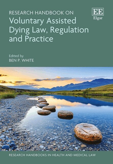 Ben P. White - Research Handbook on Voluntary Assisted Dying Law, Regulation and Practice, E-bok