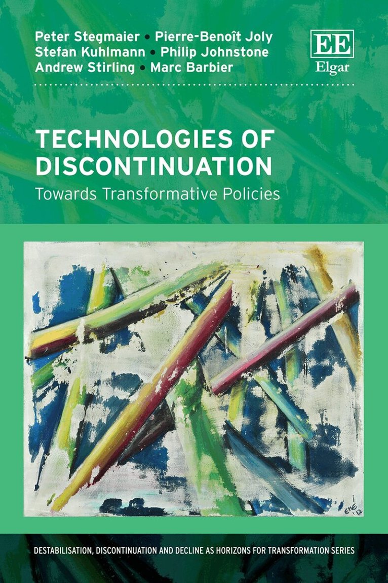 Peter � Stegmaier, Pierre-Benoît Joly, Stefan Kuhlmann, Phillip Johnstone, Andrew Stirling, Marc Barbier - Technologies of Discontinuation, Inbunden. Tillgänglighet: Lägg i varukorg