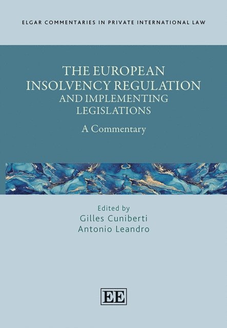 Antonio Leandro, Gilles Cuniberti - European Insolvency Regulation and Implementing Legislations, E-bok