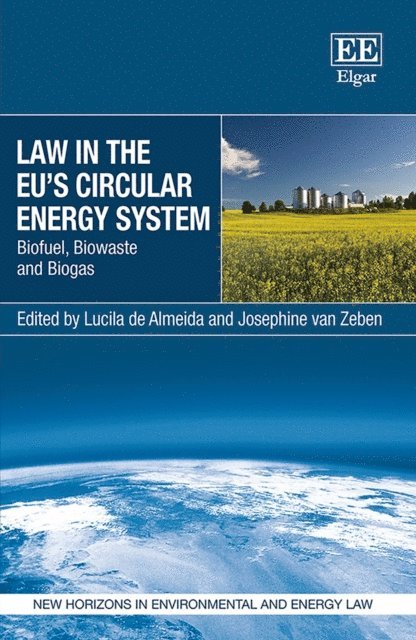 Josephine van Zeben, Lucila de Almeida - Law in the EU's Circular Energy System, E-bok