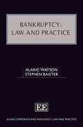 Bankruptcy: Law and Practice