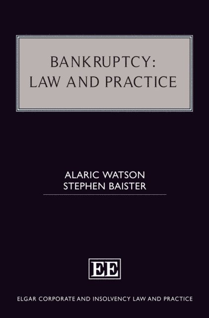 Stephen Baister, Alaric Watson - Bankruptcy: Law and Practice, E-bok