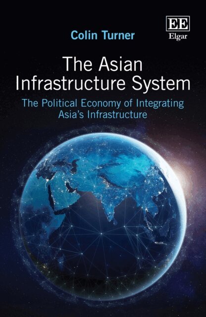 Colin Turner - Asian Infrastructure System, E-bok