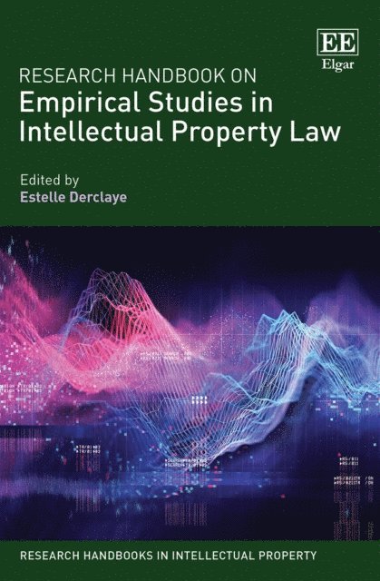 Estelle Derclaye - Research Handbook on Empirical Studies in Intellectual Property Law, E-bok