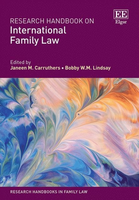Bobby W.M. Lindsay, Janeen M. Carruthers - Research Handbook on International Family Law, E-bok