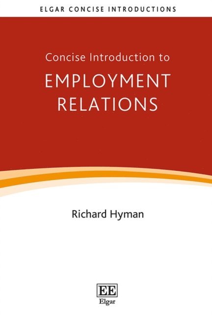 Richard Hyman - Concise Introduction to Employment Relations, E-bok