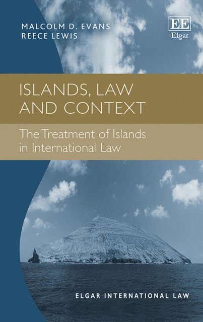 Reece Lewis, Malcolm D. Evans - Islands, Law and Context, E-bok