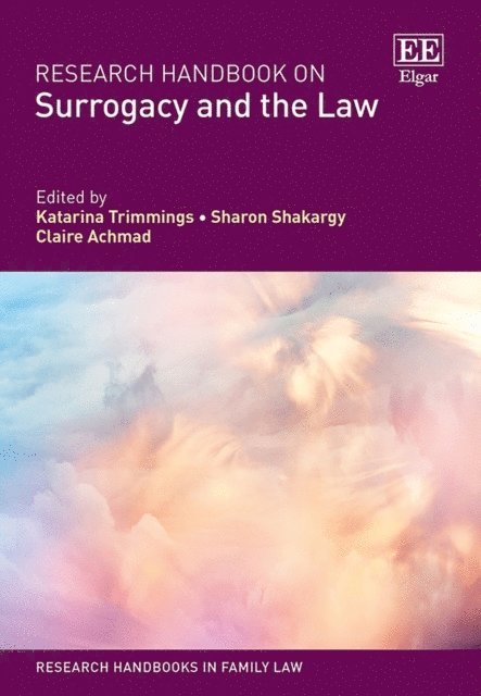 Claire Achmad, Sharon Shakargy, Katarina Trimmings - Research Handbook on Surrogacy and the Law, E-bok