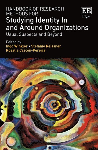 Rosalia Cascon-Pereira, Stefanie Reissner, Ingo Winkler - Handbook of Research Methods for Studying Identity In and Around Organizations, E-bok