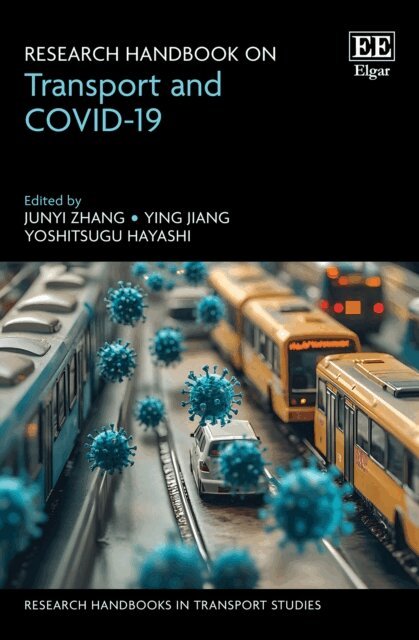 Yoshitsugu Hayashi, Ying Jiang, Junyi Zhang - Research Handbook on Transport and COVID-19, E-bok