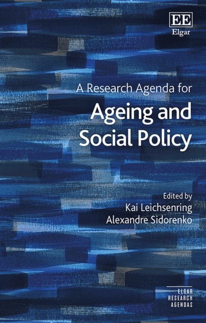 Alexandre Sidorenko, Kai Leichsenring - Research Agenda for Ageing and Social Policy, E-bok