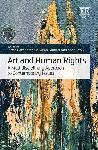 Sofia Stolk, Nolwenn Guibert, Fiana Gantheret - Art and Human Rights, E-bok