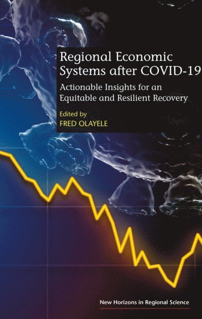 Fred Olayele - Regional Economic Systems after COVID-19, E-bok