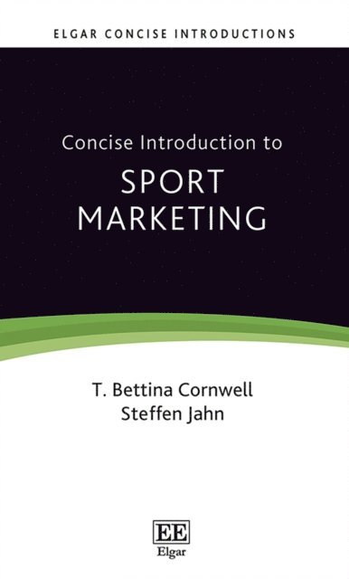 Steffen Jahn, T. B. Cornwell - Concise Introduction to Sport Marketing, E-bok