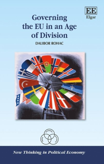 Dalibor Rohac - Governing the EU in an Age of Division, E-bok