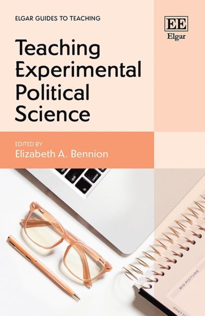 Elizabeth A. Bennion - Teaching Experimental Political Science, E-bok