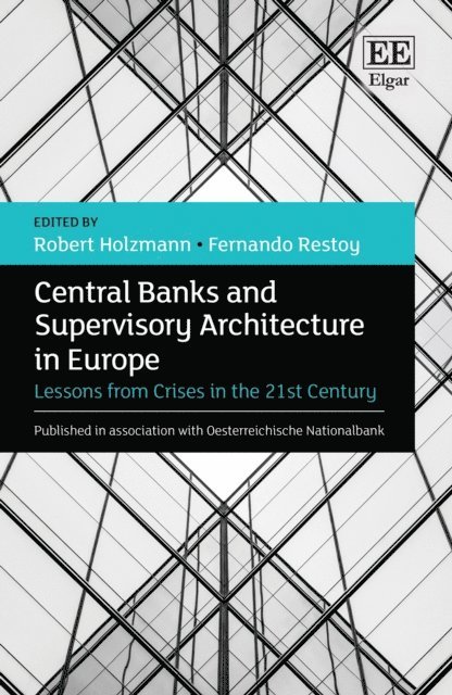 Fernando Restoy, Robert Holzmann - Central Banks and Supervisory Architecture in Europe, E-bok