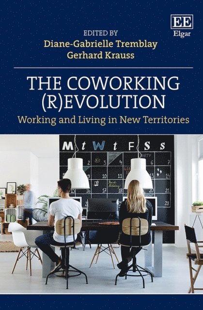 Gerhard Krauss, Diane-Gabrielle Tremblay - Coworking (R)evolution, E-bok