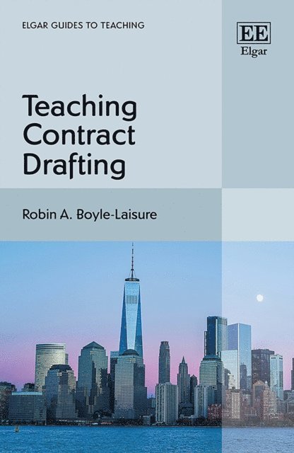 Robin A. Boyle-Laisure - Teaching Contract Drafting, E-bok. Tillgänglighet: Lägg i varukorg