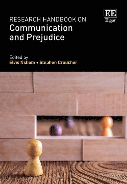 Stephen Croucher, Elvis Nshom - Research Handbook on Communication and Prejudice, E-bok