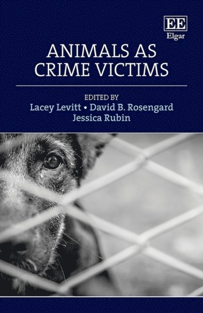 Jessica Rubin, David B. Rosengard, Lacey Levitt - Animals as Crime Victims, E-bok