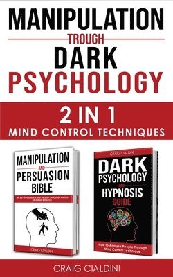 Craig Cialdini - Manipulation Trough Dark Psychology, Häftad. Tillgänglighet: Lägg i varukorg