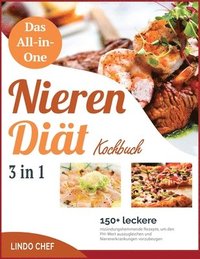 Das All-in-One-Nierendiat-Kochbuch [3 in 1]