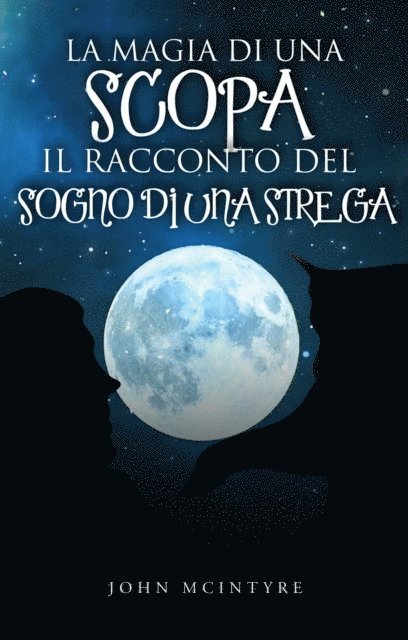 John McIntyre - La magia di una scopa, E-bok