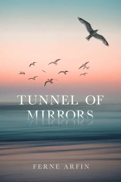 Ferne Arfin - Tunnel of Mirrors, E-bok. Tillgänglighet: Lägg i varukorg