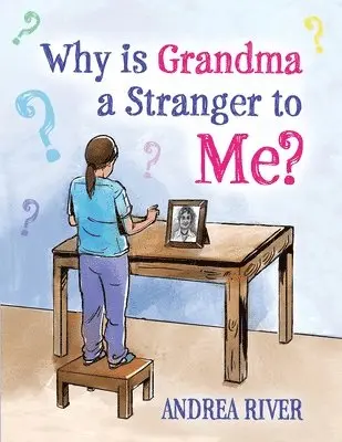 Andrea River - Why Is Grandma a Stranger to Me?, Häftad. Tillgänglighet: Lägg i varukorg