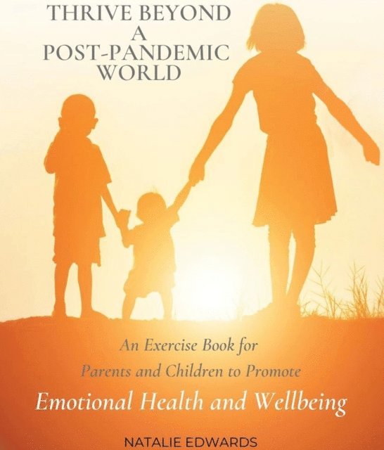 Natalie Edwards - Thrive Beyond A Post-Pandemic World, E-bok
