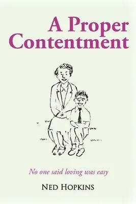 Ned Hopkins - Proper Contentment, Häftad. Tillgänglighet: Lägg i varukorg