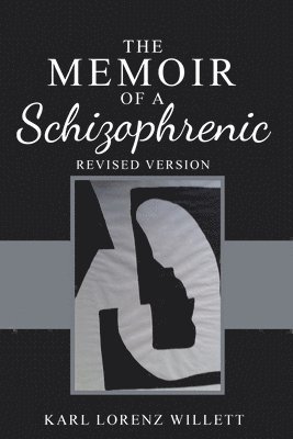 Memoir of a Schizophrenic
