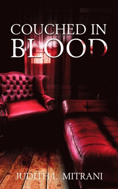 Judith Mitrani - Couched In Blood, E-bok