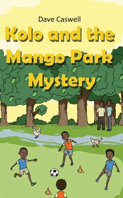 Dave Caswell - Kolo and the Mango Park Mystery, E-bok. Tillgänglighet: Lägg i varukorg