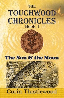 Corin Thistlewood - Touchwood Chronicles (Book 1), Häftad