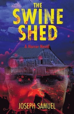 Joseph Samuel - Swine Shed, Häftad