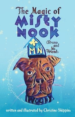 Christine Skippins - Magic of Misty Nook, Häftad
