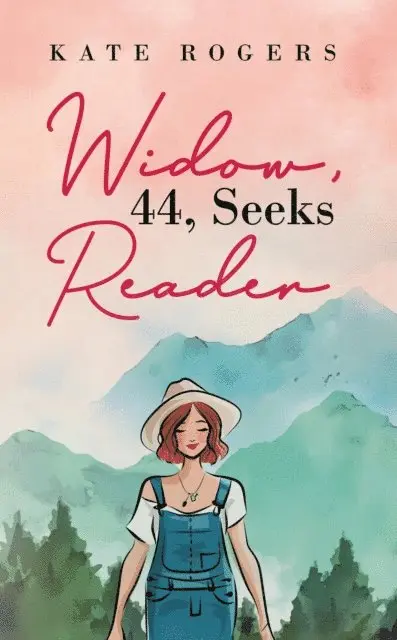 Kate Rogers - Widow, 44, Seeks Reader, E-bok. Tillgänglighet: Lägg i varukorg